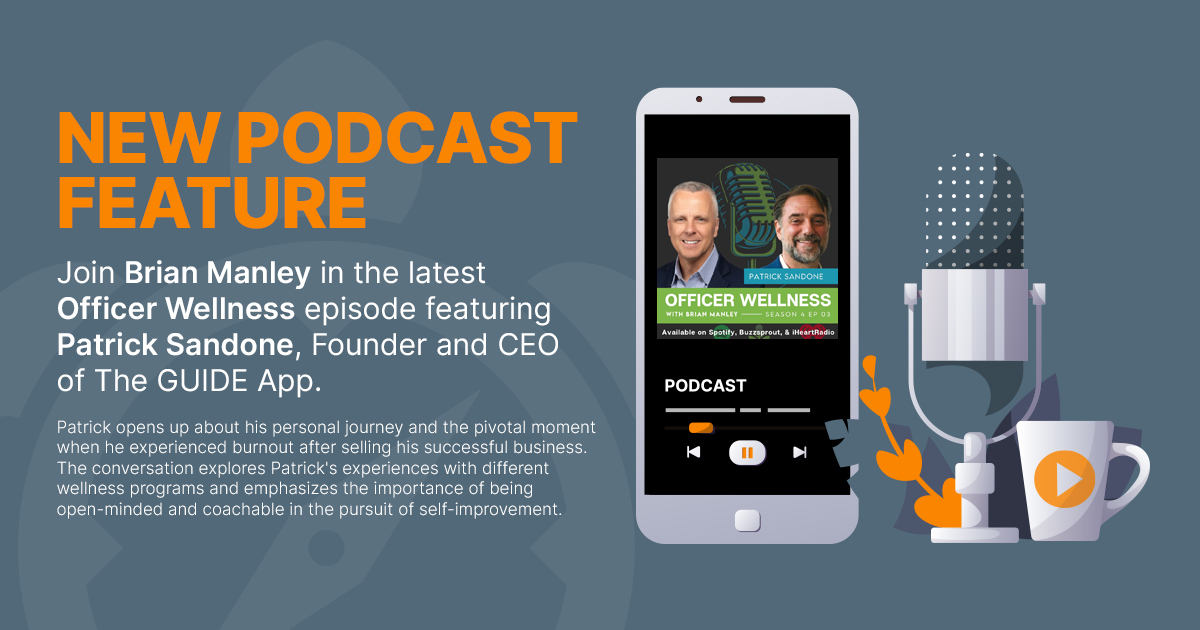 New Feature: Patrick Sandone on the Officer Wellness Podcast