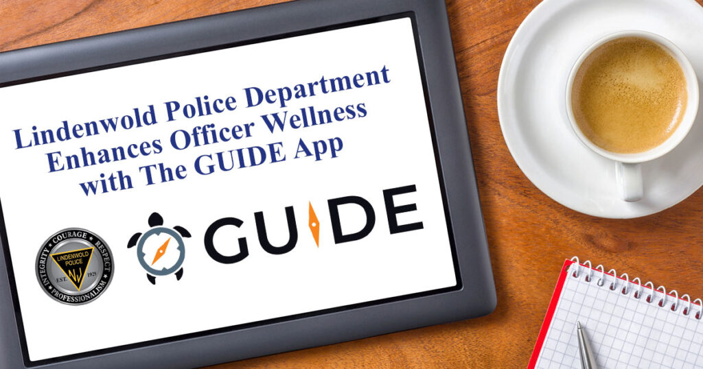 Lindenwold, NJ Police Department Enhances Officer Wellness with The GUIDE App