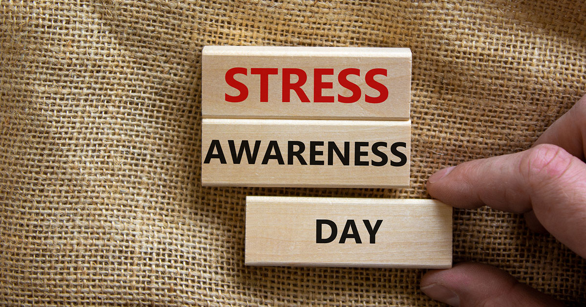 November 6, 2024 is International Stress Awareness Day