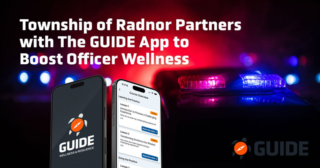 Township of Radnor Partners with The GUIDE App to Boost Officer Wellness