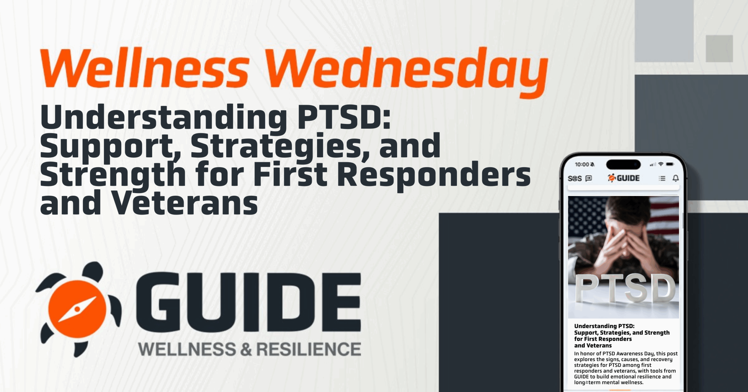 Wellness Wednesday: Understanding PTSD – Support, Strategies, and Strength for First Responders and Veterans