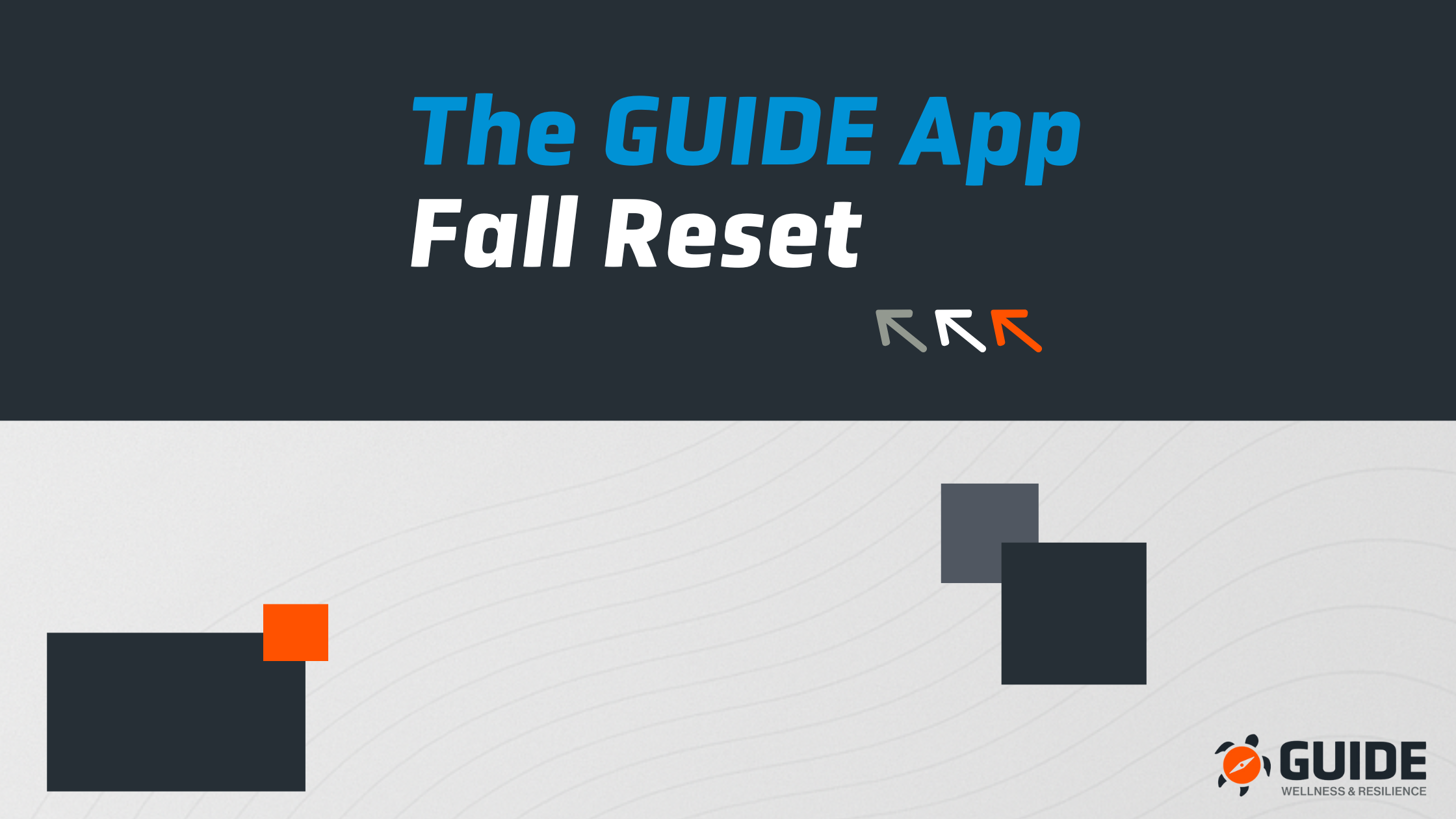Wellness Wednesday: The GUIDE App Fall Reset, A Four Week Mission
