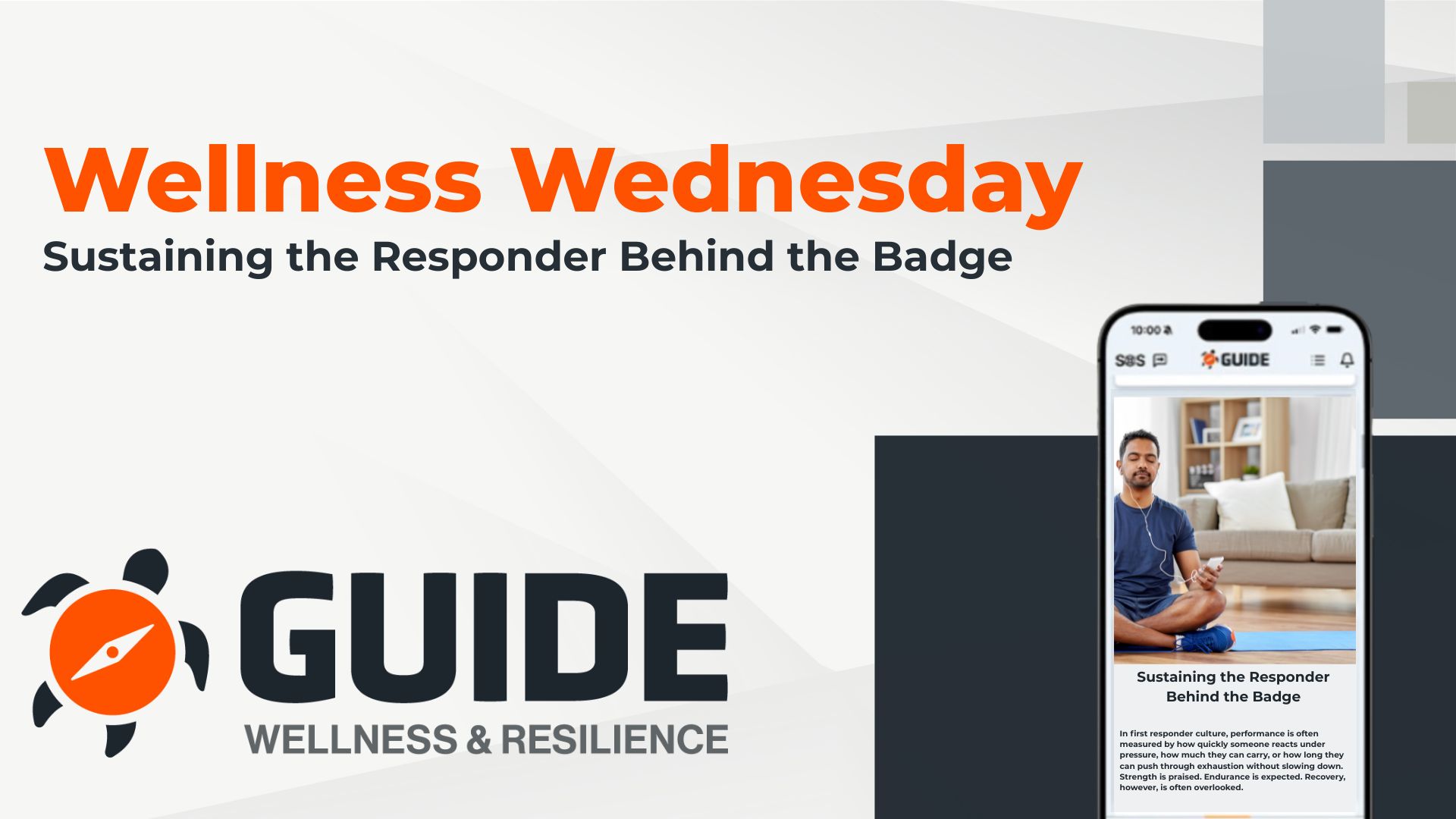 Wellness Wednesday: Sustaining the Responder Behind the Badge