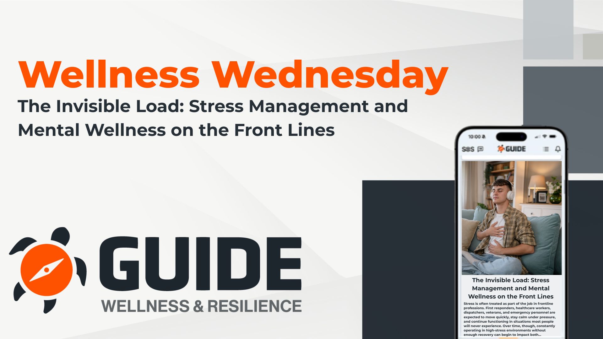 Wellness Wednesday – The Invisible Load: Stress Management and Mental Wellness on the Front Lines