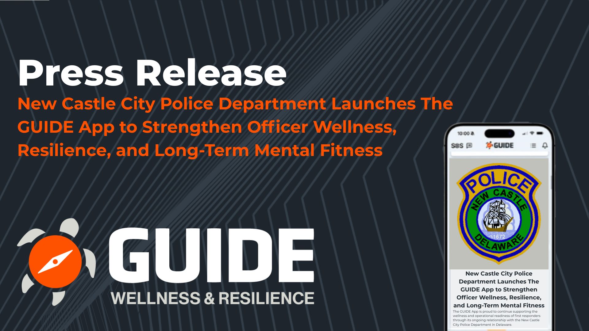 New Castle City Police Department Launches The GUIDE App to Strengthen Officer Wellness, Resilience, and Long-Term Mental Fitness